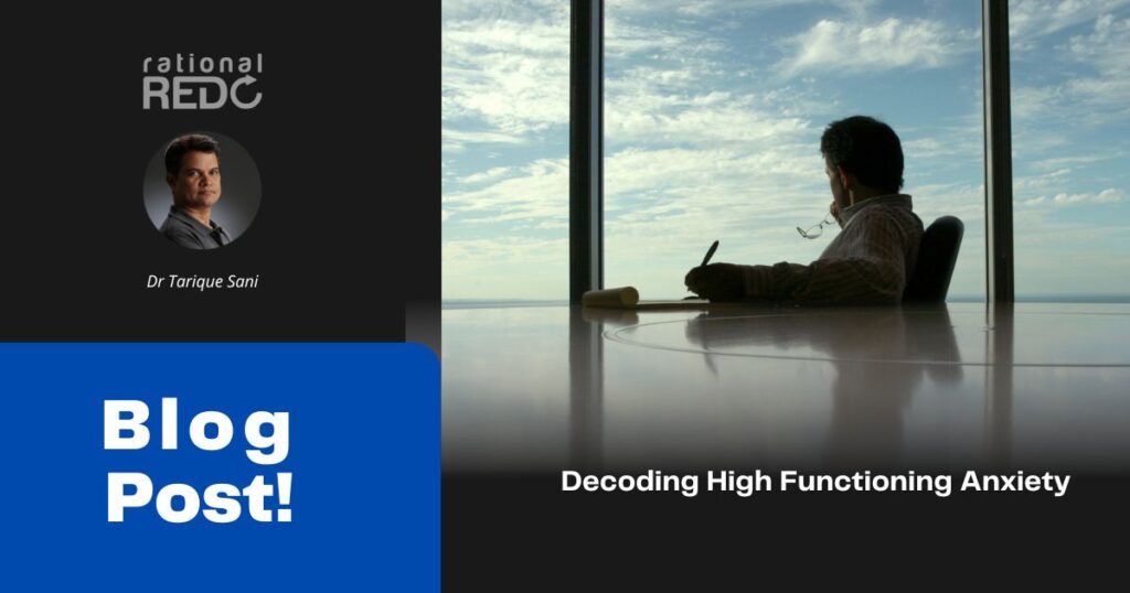Decoding High Functioning Anxiety